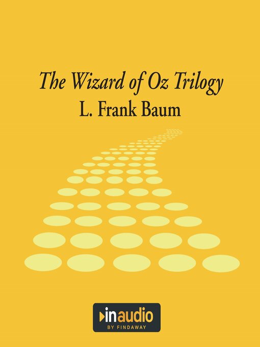 Title details for The Wizard of Oz Trilogy by L. Frank Baum - Available